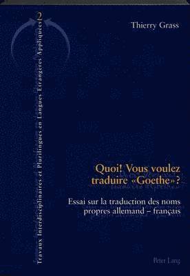 bokomslag Quoi! Vous Voulez Traduire Goethe?