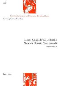 bokomslag Roberti Crikeladensis Defloratio Naturalis Historie Plinii Secundi