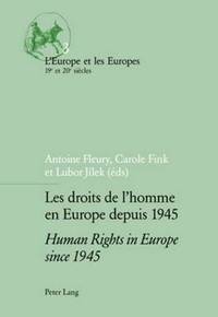 bokomslag Les Droits de l'homme en Europe Depuis 1945 Human Rights in Europe Since 1945