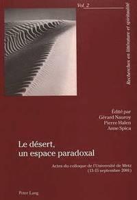 bokomslag Le Dsert, Un Espace Paradoxal
