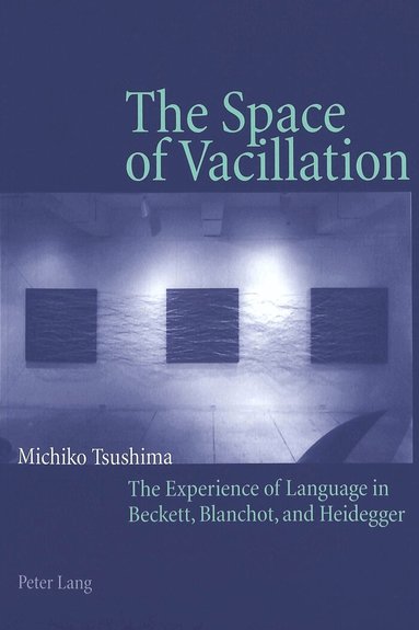 Michiko Tsushima - Space of Vacillation, Häftad