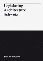 bokomslag Legislating Architecture Schweiz