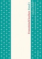 Julia Child - Französisch kochen, Inbunden