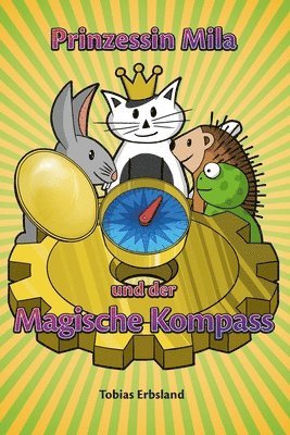 bokomslag Prinzessin Mila und der Magische Kompass
