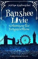 bokomslag Banshee Livie 02: Weltrettung für Fortgeschrittene