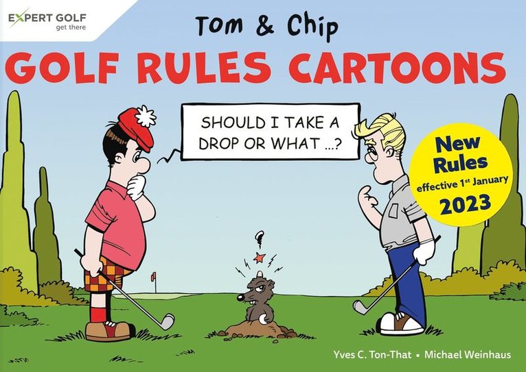 Yves C Ton-That, Yves C. Ton-That, Michael Weinhaus - Golf Rules Cartoons with Tom & Chip, Häftad