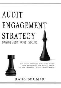 bokomslag AUDIT ENGAGEMENT STRATEGY (Driving Audit Value, Vol. III)