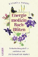 Energiemedizin Bach-Blüten 1