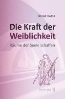 Die Kraft der Weiblichkeit 1