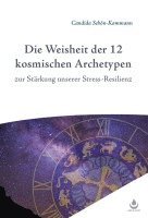 bokomslag Die Weisheit der 12 Archetypen