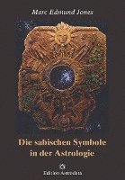 bokomslag Die sabischen Symbole in der Astrologie