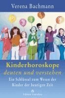 Verena Bachmann - Kinderhoroskope deuten und verstehen, Häftad
