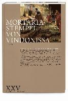 Stefan F. Pfahl - Mortariastempel Vom Vindonissa: Signierte Reibschusseln Aus Dem Romischen Windisch, Inbunden