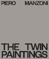 bokomslag Piero Manzoni - The Twin Paintings