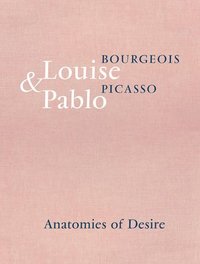 bokomslag Louise Bourgeois & Pablo Picasso