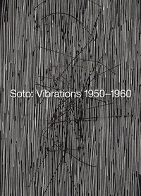 bokomslag Soto: Vibrations 1950-1960