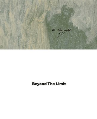 bokomslag Arshile Gorky: Beyond The Limit