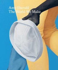 bokomslag Amy Sherald: The World We Make