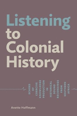 Listening to Colonial History 1