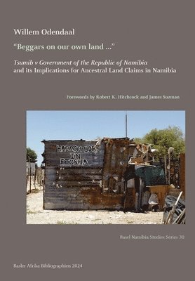 "Beggars on our own land ..."