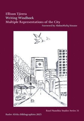 bokomslag Writing Windhoek: Multiple Representations of the City