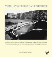 bokomslag Verehrt - Verfemt - Vernichtet