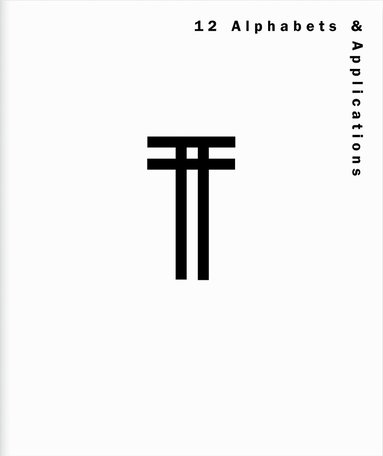 Rosmarie Tissi - 12 Alphabets & Applications, Häftad