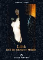 Lilith. Eros des Schwarzen Mondes 1