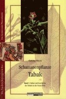 Christian Rätsch - Schamanenpflanze Tabak 1, Häftad