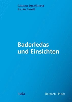 bokomslag Baderledas und Einsichten