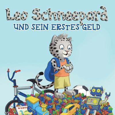Leo Schneepard und sein erstes Geld (Taschenbuch): Leo Schneepard und sein erstes Geld (Taschenbuch)Leo Schneepard und sein erstes Geld (Taschenbuch) 1