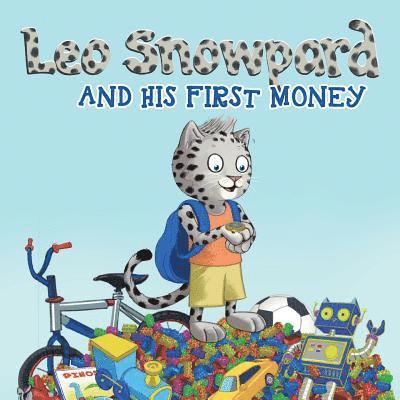 Leo Snowpard and his first money (Paperback, GBP): Leo Snowpard and his first money (Paperback, GBP) 1