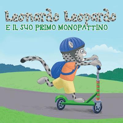 Leonardo Leopardo e il suo monopattino: Leonardo Leopardo e il suo monopattino 1