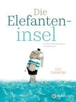 Leo Timmers - Die Elefanteninsel, Inbunden