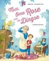 Brigitte Endres - Matti, Oma Rose und die Dingse, Inbunden