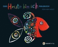 Das «Heute bin ich» Malbuch 1