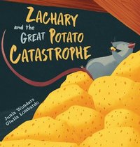 bokomslag Zachary and the Great Potato Catastrophe