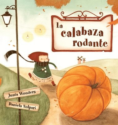 bokomslag La calabaza rodante