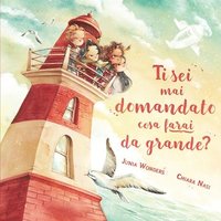 bokomslag Ti sei mai domandato cosa farai da grande?