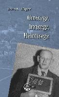 bokomslag Umwege, Irrwege, Heimwege