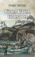 Hörner, Klauen, Vorderlader 1