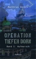 bokomslag Operation Tiefer Dorn