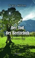 Franz Walter - Der Tod des Beelzebub, Häftad
