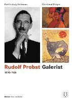 bokomslag Rudolf Probst 1890-1968, Galerist