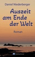 Daniel Niederberger - Auszeit am Ende der Welt, Häftad