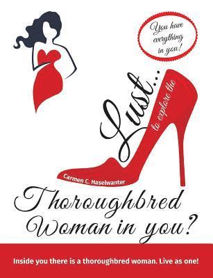 Lust... to explore the thoroughbred woman in you? 1