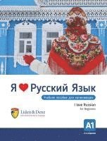 bokomslag Ja ljublju russkij. I love Russian. For Beginners. A1