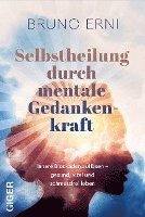bokomslag Selbstheilung durch mentale Gedankenkraft