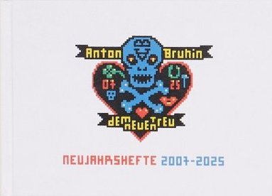 bokomslag Dem Neuen treu. Neujahrshefte 2007-2025 / True to New. New Year's Zines
