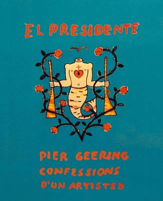 Pier Geering: El Presidente 1